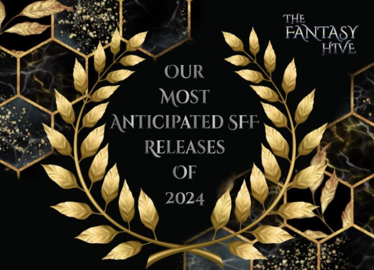 The Fantasy Hive's Most Anticipated SFF Releases of 2024